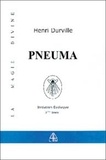 Henri Durville - Pneuma - Le livre du Pneumatiste.