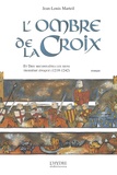 Jean-Louis Marteil - L'Ombre De La Croix.