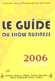  Europresse Développement - Le guide du show business 2006.