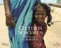 Gil Corre - Les chemins solidaires - Pathways of Solidarity.