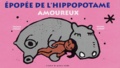 Francis Nibart et Rachel Aubert - Epopée de l'hippopotame amoureux.