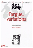 Pierre Loubier - Revue des Sciences Humaines N° 274, 4/2004 : Fargue - Variation.
