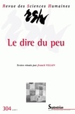 Franck Villain - Revue des Sciences Humaines N° 304, 4/2011 : Le dire du peu.
