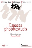 Danièle Méaux - Revue des Sciences Humaines N° 319, 3/2015 : Espaces phototextuels.