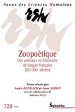 André Benhaïm et Anne Simon - Revue des Sciences Humaines N° 328, 4/2017 : Zoopoétique - Des animaux en littérature de langue française (XXe-XXIe siècles).