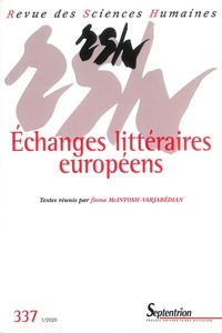 Fiona McIntosh-Varjabédian - Revue des Sciences Humaines N° 337, 1/2020 : Echanges littéraires européens.