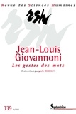 Gisèle Berkman - Revue des Sciences Humaines N° 339, 3/2020 : Jean-Louis Giovannoni, les gestes des mots.