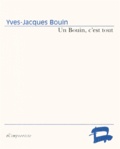 Yves-Jacques Bouin - Un Bouin, c'est tout.