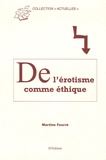 Martine Fourré - L'érotisme comme éthique - Questions sur l'amour contemporain en Occident.