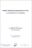 Eric Delesalle et Pascal Chapin - Normes comptables internationales IAS-IFRS - La mondialisation de la comptabilité.
