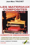 Jean-Marc Truchet - Les matériaux composites appliqués - Livre 4, Propriétés mécaniques et éléments de dimensionnement.