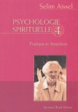 Selim Aïssel - Psychologie spirituelle - Tome 4, L'Attention à soi-même.