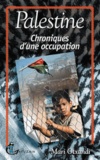 Mari Otxandi - Palestine - Chronique d'une occupation.