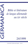 Bernard Bach - Germanica N° 24/1999 : Bible et littérature de langue allemande au XXe siècle.
