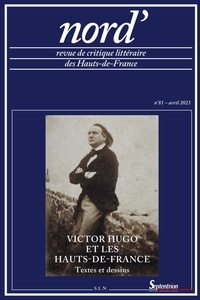 Marie-Madeleine Castellani - Nord' N° 81/avril 2023 : Victor Hugo et les Hauts-de-France - Textes et dessins.