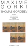 Maxime Gorki - Thomas Gordeiev.