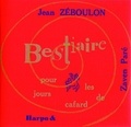 Jean Zéboulon et Zaven Paré - Bestiaire pour les jours de cafard.