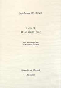 Jean-Pierre Millecam - Ismael et le chien noir.