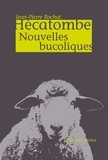 Jean-Pierre Rochat - Hécatombe - Nouvelles bucoliques.