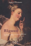 Renada-Laura Portet - Rigaud - Un peintre catalan à la Cour du Roi-Soleil.