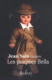 Jean Sala - Les poupées Bella.