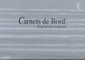  Collectif - Carnets De Bord 2000. Festival Des Ecritures.