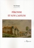 Paul Decagny - PÉRONNE ET SON CANTON.