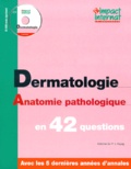  Collectif - Impact internat - Dermatologie. Anatomie pathologique.