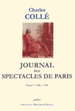 Charles Collé - Journal des spectacles de Paris - Tome 1 (1748-1749).