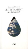 Emmanuel Hussenet - Le Testament des glaces.