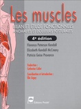 Florence Peterson Kendall et Elizabeth Kendall McCreary - Les muscles - Bilan et étude fonctionnels, anomalies et douleurs posturales.