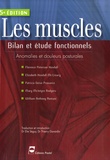 Florence Peterson Kendall - Les muscles, Bilan et étude fonctionnels - Anomalies et douleurs posturales.