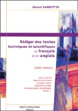 Gérard Barbottin - Rediger Des Textes Techniques Et Scientifiques En Francais Et En Anglais. Guide Pratique.