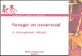 Didier Noyé - Manager en transversal - Le management indirect.