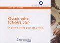 Thierry des Lauriers - Réussir votre business plan - Un plan d'affaire pour vos projets.