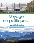 Josette Durrieu et Jean-François Soulet - Voyage en politique....