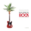 Thomas Arcens et Vincent Pion - Bourbon Rock. 1 CD audio