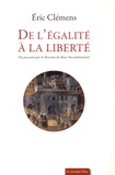 Eric Clémens - De l'égalité à la liberté - En passant par le revenu de base inconditionnel.