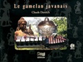 Claude Dietrich - Le gamelan javanais. 1 CD audio
