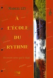 Marcel Ley - A l'école du rythme. 2 CD audio