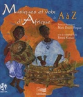 Marie Denise Forgeat - Musiques et voix d'Afrique de A à Z. 1 CD audio