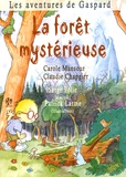 Carole Mansour et Claudie Chapgier - Les aventures de Gaspard  : La forêt mystérieuse. 1 CD audio