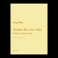 Serge Bec - Saume dins lou vènt - Psaume dans le vent.