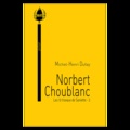 Michel-Henri Dufay - Les 12 travaux de Saniette Tome 2 : Norbert Choublanc.