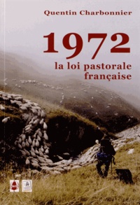 Quentin Charbonnier - 1972 : la loi pastorale française.