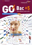 Pascale Kroll et Clarisse Juompan - Go Bac+5 - Le guide des opportunités de carrières.