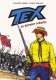 Claudio Nizzi et Colin Wilson - Tex Tome 3 : Le dernier rebelle.