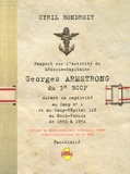 Cyril Bondroit - Rapport sur l'activité du Médecin-Capitaine Georges Armstrong du 3e BCCP durant sa captivité au Camp n° 1 et au Camp-Hôpital 128 au Nord-Tonkin de 1950 à 1954.