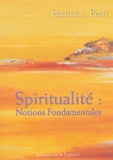 Patrick-J Petri - Le chemin du monde spirituel - Spiritualité : notions fondamentales.