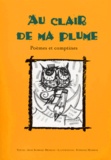 Stéphane Henrich et Anne Schwarz-Henrich - Au Clair De Ma Plume. Poemes Et Comptines.
